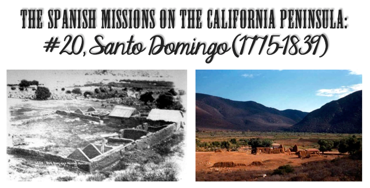 Santo Domingo Mission Baja California Mexico