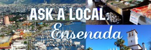 Ask a Local Ensenada